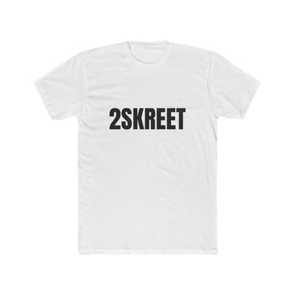 2SKREET Crew Tee 30ENTRIES