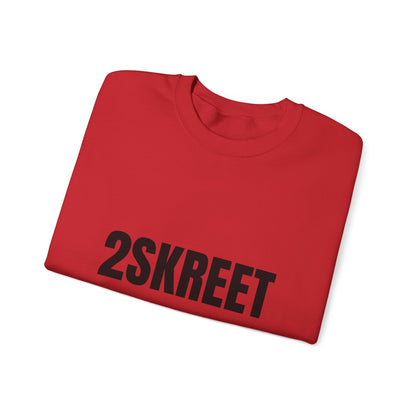 2SKREET Crewneck Sweatshirt 40ENTRIES