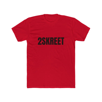 2SKREET Crew Tee 30ENTRIES