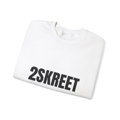 2SKREET Crewneck Sweatshirt 40ENTRIES